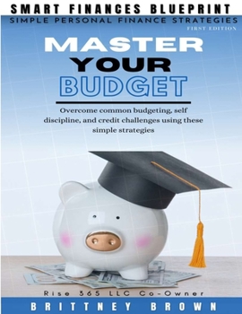 Paperback Smart Finances Blueprint: Master Your Budget Book