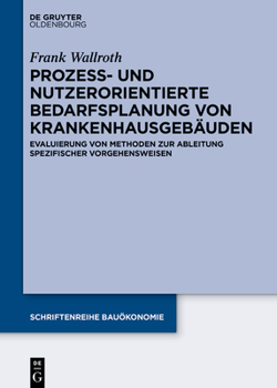 Paperback Prozess- und nutzerorientierte Bedarfsplanung von Krankenhausgebäuden [German] Book