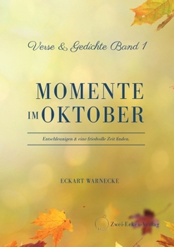 Paperback Momente im Oktober: Verse & Gedichte Band 1 [German] Book