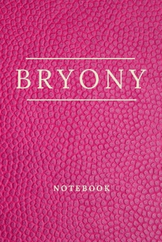 Paperback Bryony's Notebook: Personalised Custom notebook for Bryony: Beautiful leather effect notebook notepad jotter - makes a special personal g Book