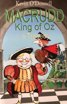 Paperback Macrudd: King of Oz a Tragedy Book