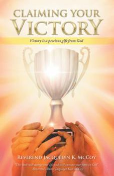 Paperback Claiming Your Victory: Victory is a precious gift from God Book