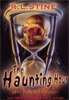Hardcover The Haunting Hour: Chills in the Dead of Night Book