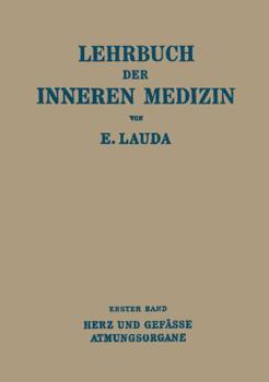 Paperback Lehrbuch Der Inneren Medizin: Erster Band Die Krankheiten Des Herzens Und Der Gefässe Die Krankheiten Der Atmungsorgane [German] Book