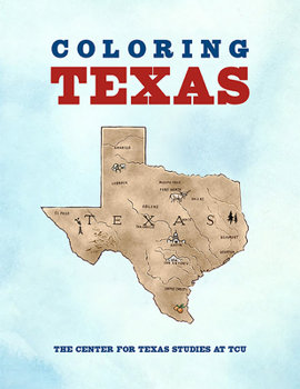 Paperback Coloring Texas: A Texas History Coloring Book