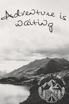 Adventure is waiting: Notizbuch A5-dotted: 108 Seiten: Adventure is waiting - notebook medium, dotted - f�r Tr�ume, Pl�ne und Ideen / ideal als Bullet Journal oder Tagebuch