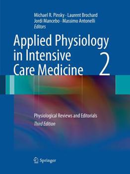 Paperback Applied Physiology in Intensive Care Medicine 2: Physiological Reviews and Editorials Book