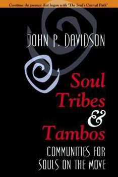 Paperback Soul Tribes and Tambos: Communities for Souls on the Move Book