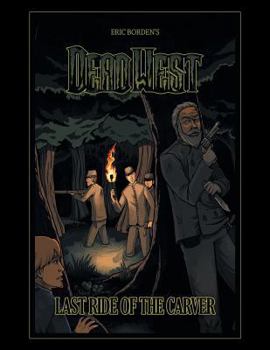 Dead West: Last Ride of the Carver