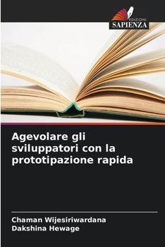 Paperback Agevolare gli sviluppatori con la prototipazione rapida [Italian] Book