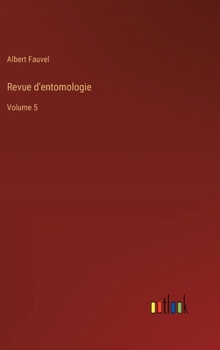 Hardcover Revue d'entomologie: Volume 5 [French] Book
