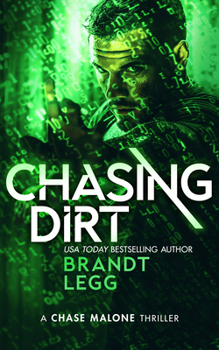 Chasing Dirt (Chase Malone Thriller)