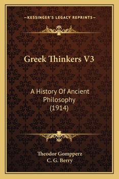 Paperback Greek Thinkers V3: A History Of Ancient Philosophy (1914) Book