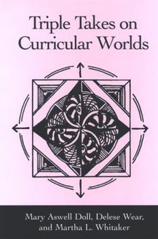 Hardcover Triple Takes on Curricular Worlds Book