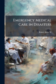 Paperback Emergency Medical Care in Disasters Book