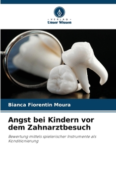 Paperback Angst bei Kindern vor dem Zahnarztbesuch [German] Book
