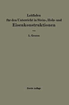 Paperback Leitfaden Für Den Unterricht in Stein-, Holz- Und Eisenkonstruktionen an Maschinentechnischen Fachschulen [German] Book