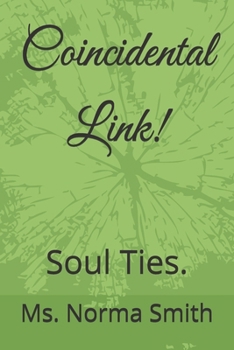 Paperback Coincidental Link!: Soul Ties. [Large Print] Book