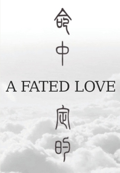 Paperback A Fated Love: fantasy novel Book