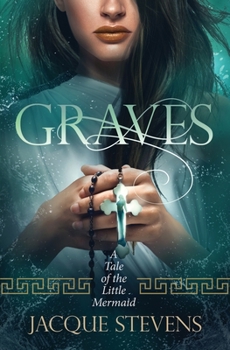 Paperback Graves: A Tale of the Little Mermaid Book