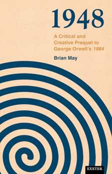 Hardcover 1948: A Critical and Creative Prequel to Orwell's 1984 Book