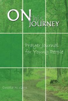 Paperback On This Journey Prayer Journal for Young People Book