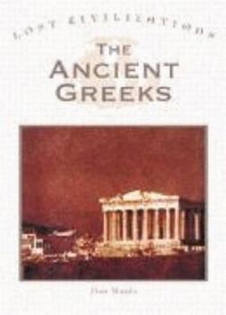 Hardcover Lost Civilizations - The Ancient Greeks Book