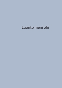 Paperback Luonto meni ohi [Finnish] Book