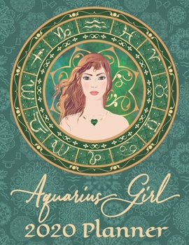 Paperback 2020 Weekly Planner - Aquarius Girl: Astrology Zodiac Woman 12-Month Large Print Letter-Sized A4 Schedule Organizer by Week Cornell Notes Monthly Cale [Large Print] Book
