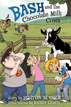 Paperback Bash and the Chocolate Milk Cows Book