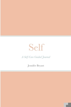 Paperback Self: A Self-Care Guided Journal Book