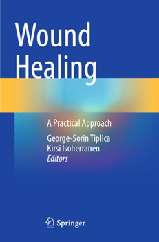 Wound Healing: A Practical Approach