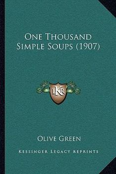 Paperback One Thousand Simple Soups (1907) Book