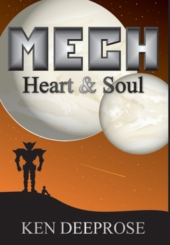 Mech - Heart & Soul - Book #1 of the Mech Trilogy