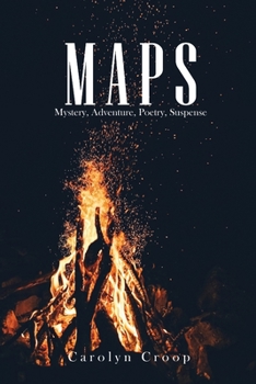 Maps: Mystery, Adventure, Poetry, Suspense