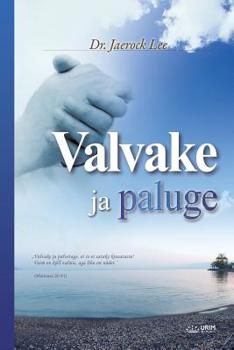 Paperback Valvake ja paluge: Keep Watching and Praying (Estonian Edition) [Estonian] Book
