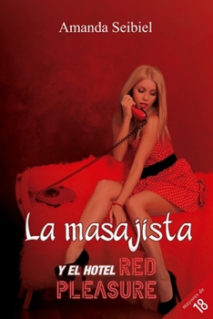 Paperback La masajista y el hotel Red Pleasure [Spanish] Book