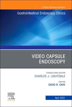 Hardcover Video Capsule Endoscopy, an Issue of Gastrointestinal Endoscopy Clinics: Volume 31-2 Book
