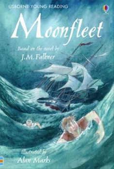 Hardcover Moonfleet: A Classic Tale of Smuggling Book
