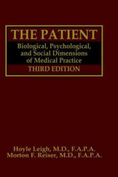 Hardcover The Patient: Biological, Psychological, and Social Dimensions of Medical Practice Book