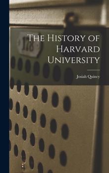 Hardcover The History of Harvard University Book