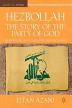 Paperback Hezbollah: The Story of the Party of God: From Revolution to Institutionalization Book