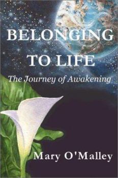 Paperback Belonging to Life: The Journey of Awakening Book