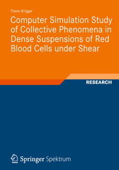 Paperback Computer Simulation Study of Collective Phenomena in Dense Suspensions of Red Blood Cells Under Shear Book