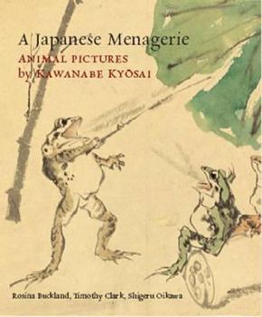Hardcover A Japanese Menagerie: Animal Pictures by Kawanabe Kyosai Book