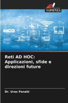 Paperback Reti AD HOC: Applicazioni, sfide e direzioni future [Italian] Book