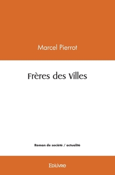 Paperback Frères des Villes [French] Book