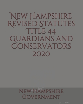Paperback New Hampshire Revised Statutes Title 44 Guardians and Conservators 2020 Book