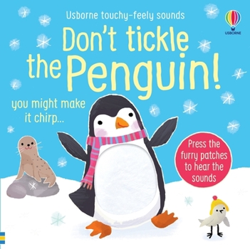 Don't Tickle the Penguin! - Book  of the Don't Tickle the Animals!