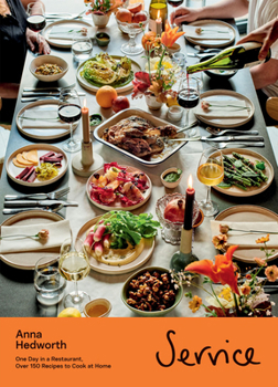 Hardcover Service: One Day in a Restaurant, Over 150 Recipes to Cook at Home Book